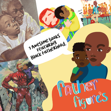 THE 5 BEST BOOKS TO CELEBRATE THE FATHER FIGURES IN YOUR LIFE