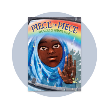 Piece by Piece: The Story of Nisrin's Hijab: A Graphic Novel
