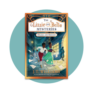 The Lizzie And Belle Mysteries - Drama And Danger