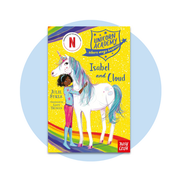 Unicorn Academy: Isabel and Cloud (Unicorn Academy: Where Magic Happens)