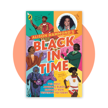 Black in Time: The Most Awesome Black Britons from Yesterday to Today