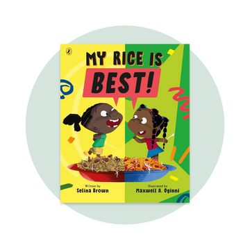 My Rice is Best: A laugh-out-loud funny picture book