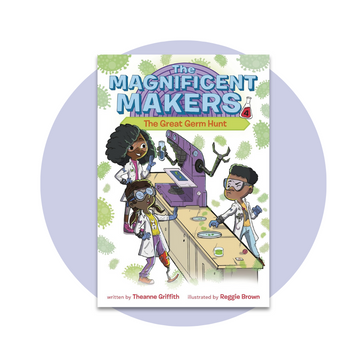 The Magnificent Makers #4: The Great Germ Hunt