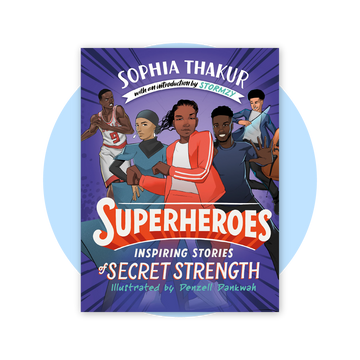 Superheroes: Inspiring Stories of Secret Strength