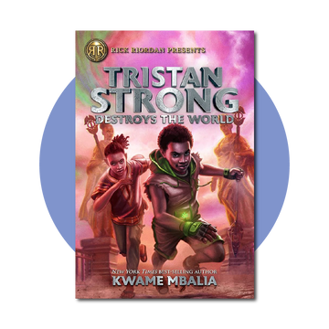 Tristan Strong Destroys the World: A Tristan Strong Novel, Book 2
