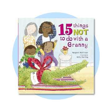 15 Things Not To Do With a Granny