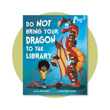Do Not Bring Your Dragon to the Library