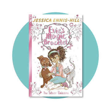 Evie's Magic Bracelet: The Silver Unicorn Book 1