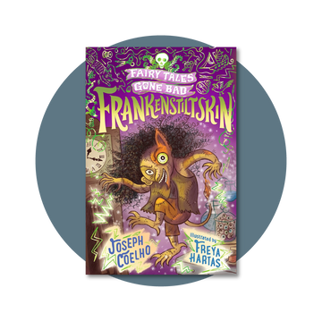 Frankenstiltskin: Fairy Tales Gone Bad