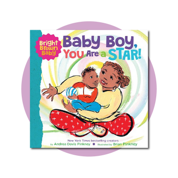 Bright Brown Baby: Baby Boy, You Are a Star!