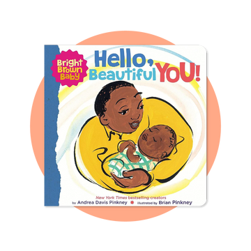 Hello, Beautiful You! (Bright Brown Baby)