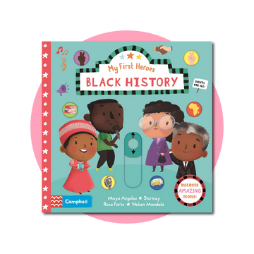 My First Heroes Black History