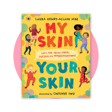 My Skin, Your Skin: Let's talk about race, racism and empowerment