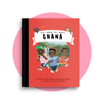 Our World My Roots - Ghana