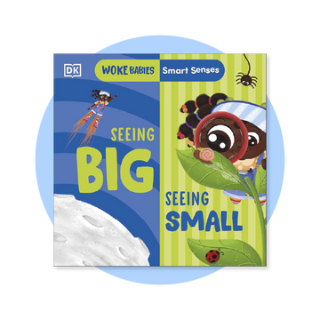 Smart Senses: Seeing Big, Seeing Small (Woke Babies Books)