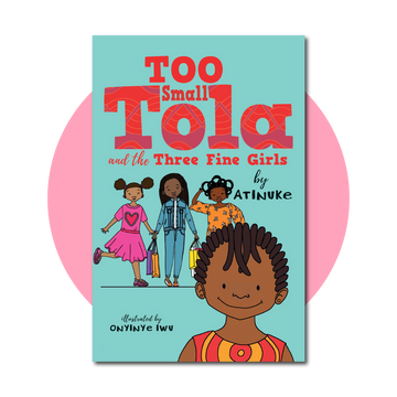 Too Small Tola and the Three Fine Girls
