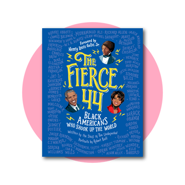 The Fierce 44: Black Americans Who Shook Up the World