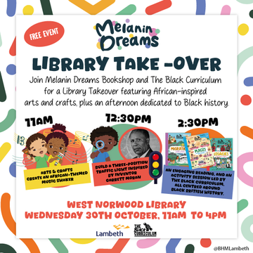 EVENT: Melanin Dreams Library Takeover: A Celebration of African-Inspired Crafts and Black British History!