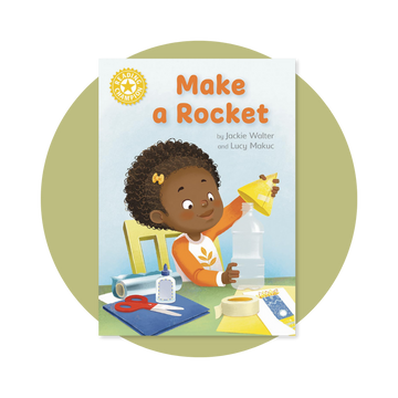 Reading Champion: Make a Rocket: Independent Reading Non-fiction Yellow 3