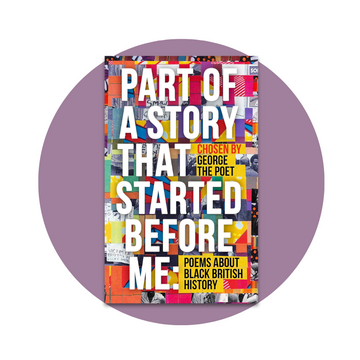 Part of a Story That Started Before Me: Poems about Black British History