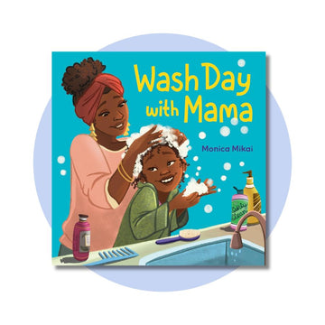 Wash Day with Mama