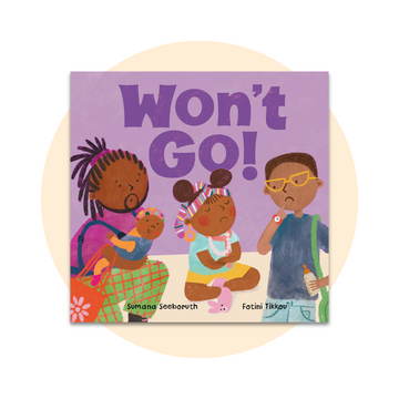 Won't Go! (Feelings & Firsts)