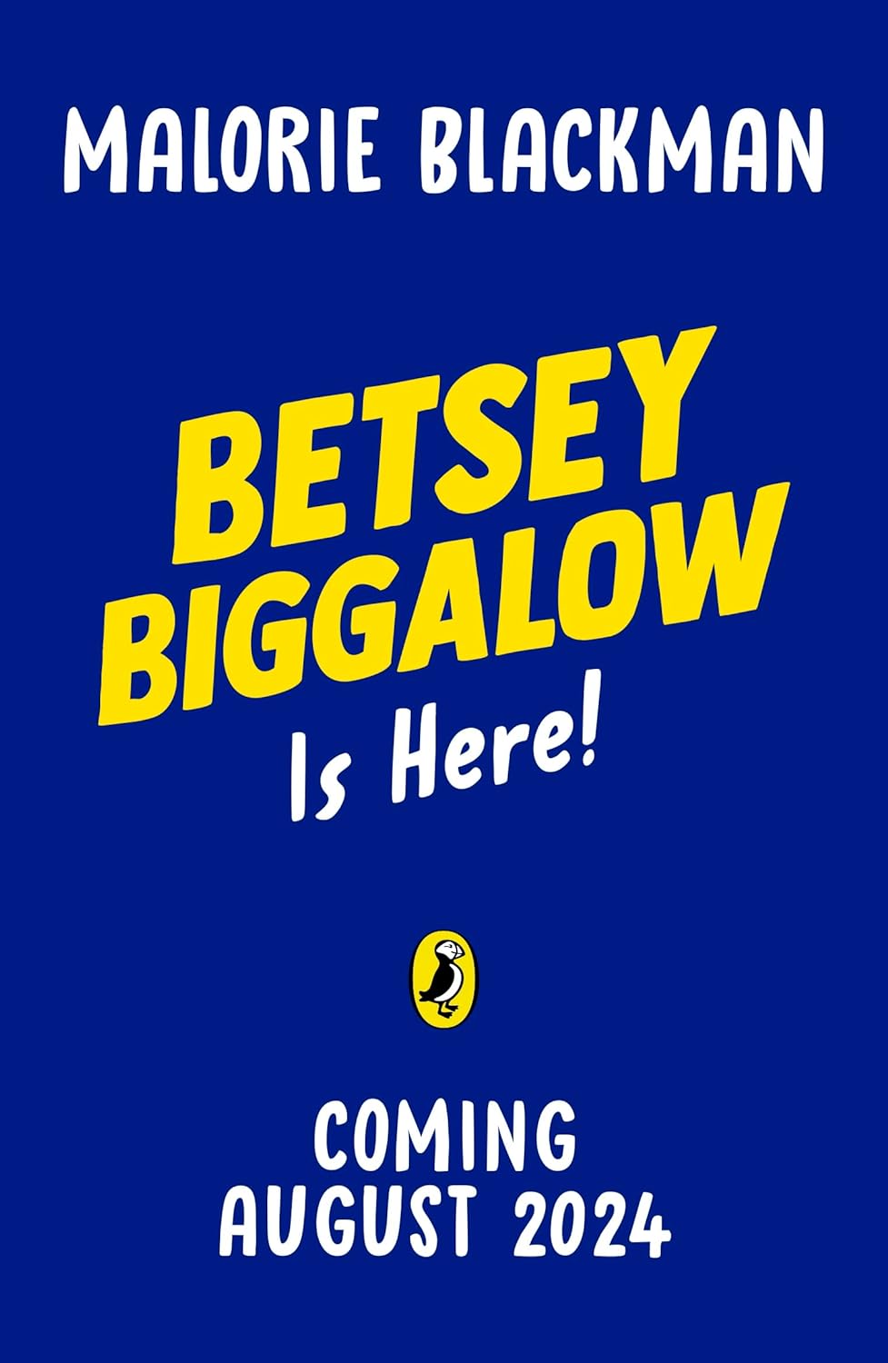 Betsey Biggalow is Here! (The Betsey Biggalow Adventures) - PREORDER