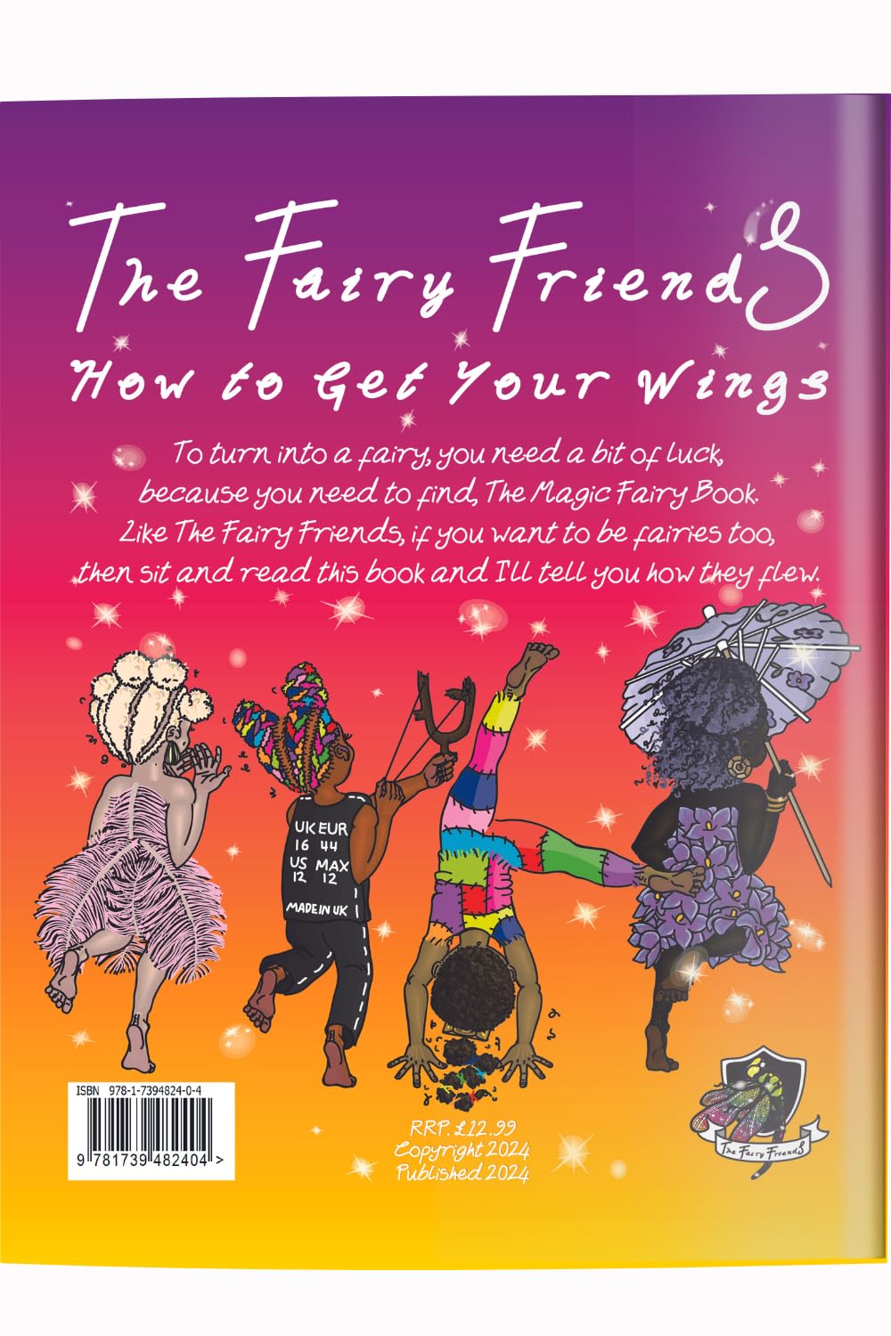 The Fairy Friends: How to Get Your Wings