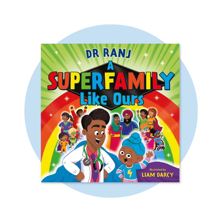 A Superfamily Like Ours: An uplifting celebration of all kinds of families from the bestselling Dr. Ranj