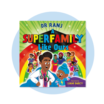 A Superfamily Like Ours: An uplifting celebration of all kinds of families from the bestselling Dr. Ranj