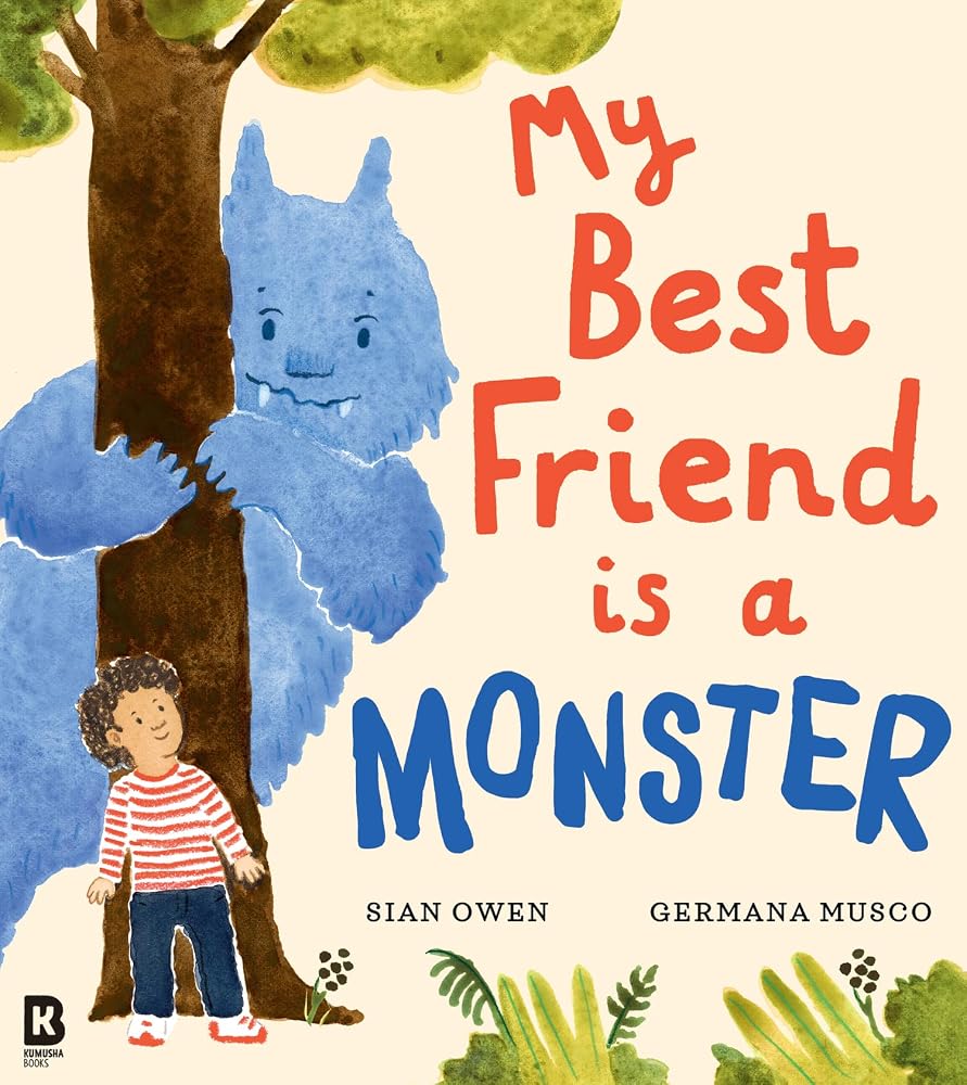 My Best Friend is a Monster: A funny illustrated book about friendship – perfect for children aged 3+ cover image