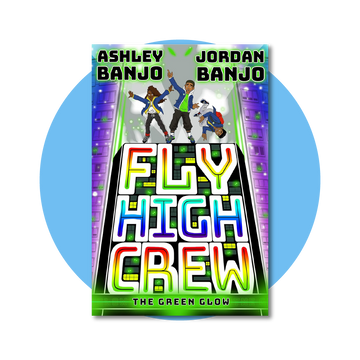 Fly High Crew: The Green Glow