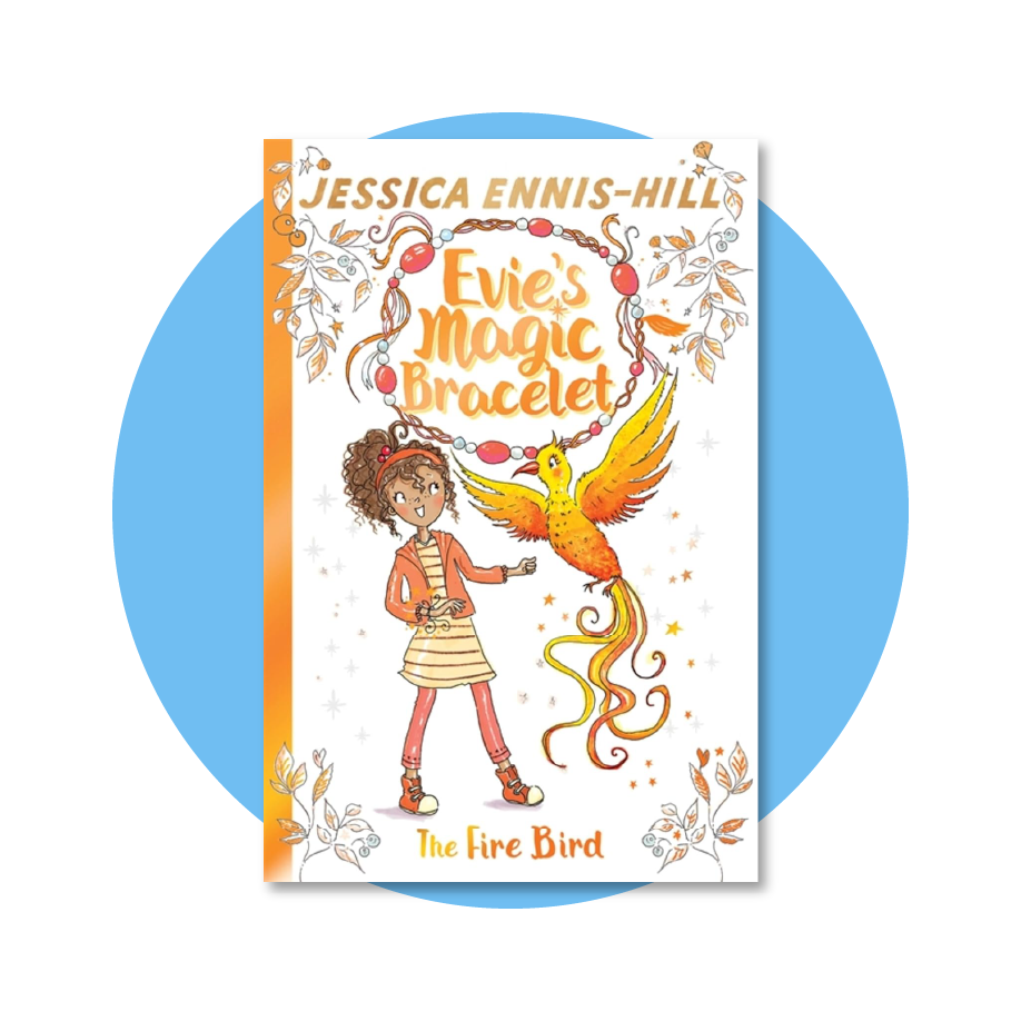 Evie's Magic Bracelet: The Fire Bird Book 6