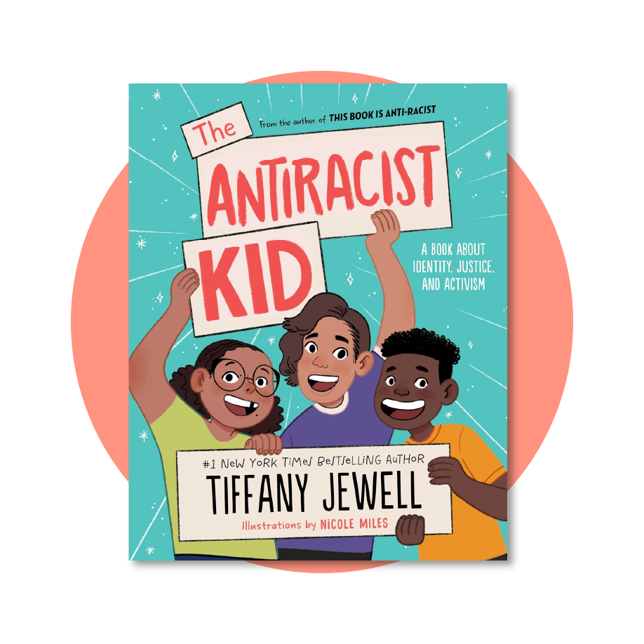 The Antiracist Kid: A Book About Identity, Justice, and Activism