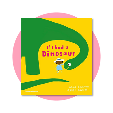 If I had a dinosaur