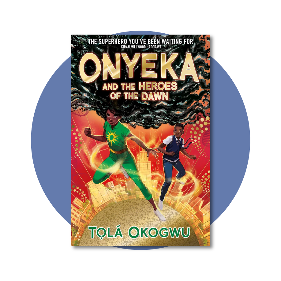 Onyeka and the Heroes of the Dawn (Preorder)