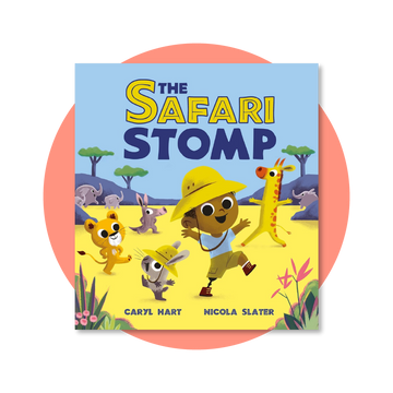 The Safari Stomp: A fun-filled interactive story that will get kids moving!