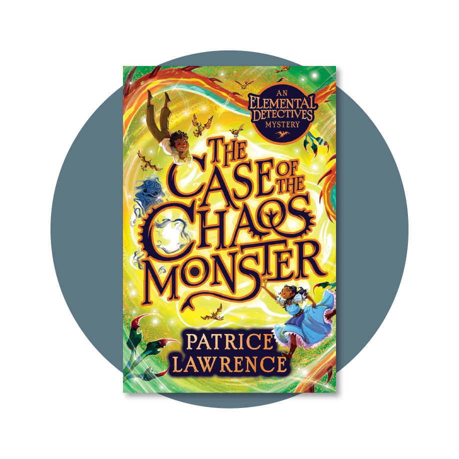 The Case of the Chaos Monster: an Elemental Detectives Mystery