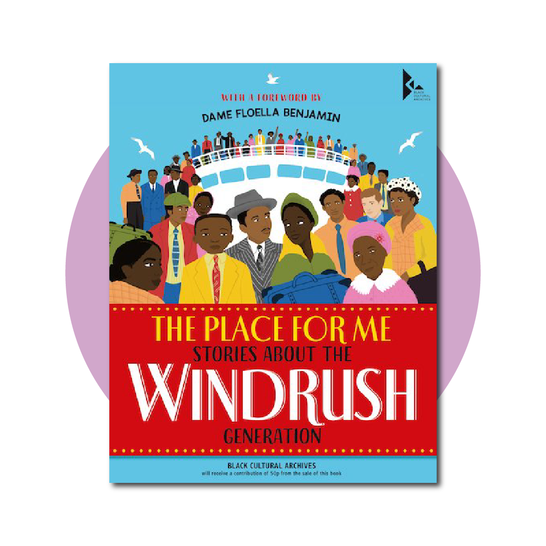 The Place for Me: Stories About the Windrush Generation