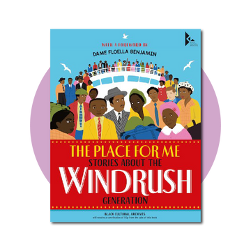 The Place for Me: Stories About the Windrush Generation