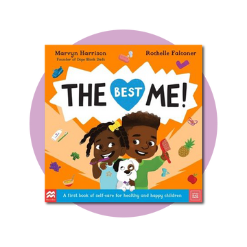 The Best Me!: A First Book of Self-Care for Healthy and Happy Children