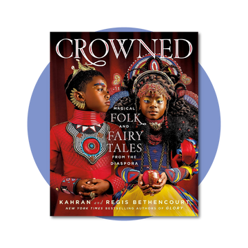 Crowned: Magical Folk and Fairy Tales from the Diaspora
