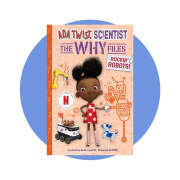 Rockin' Robots! (Ada Twist, Scientist: The Why Files)