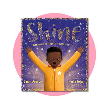 Shine: an uplifting story about how our differences make us special