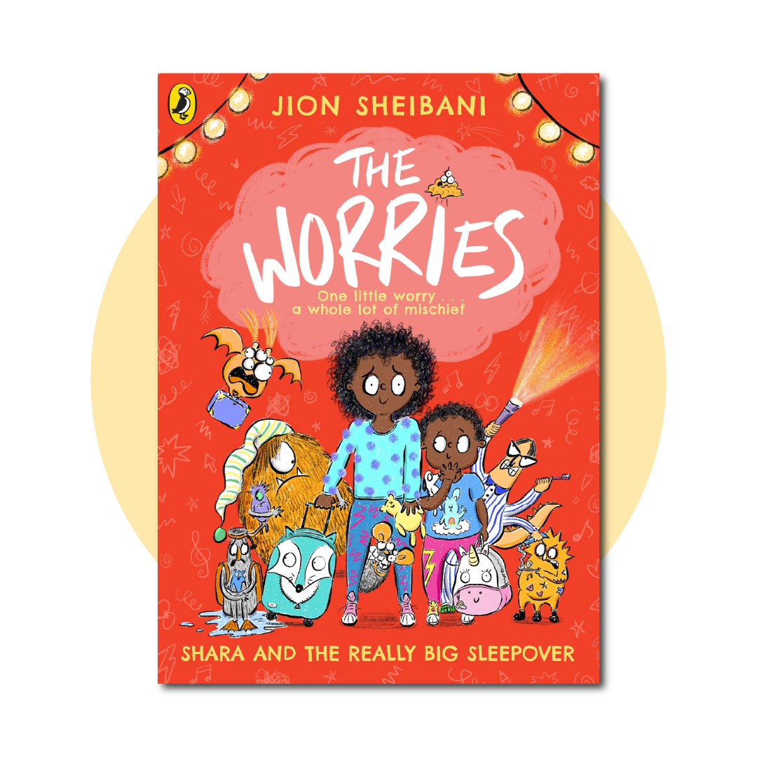 The Worries: Shara and the Really Big Sleepover