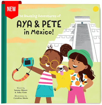 The Amazing Adventures of Aya & Pete in Mexico! [Hardcover]