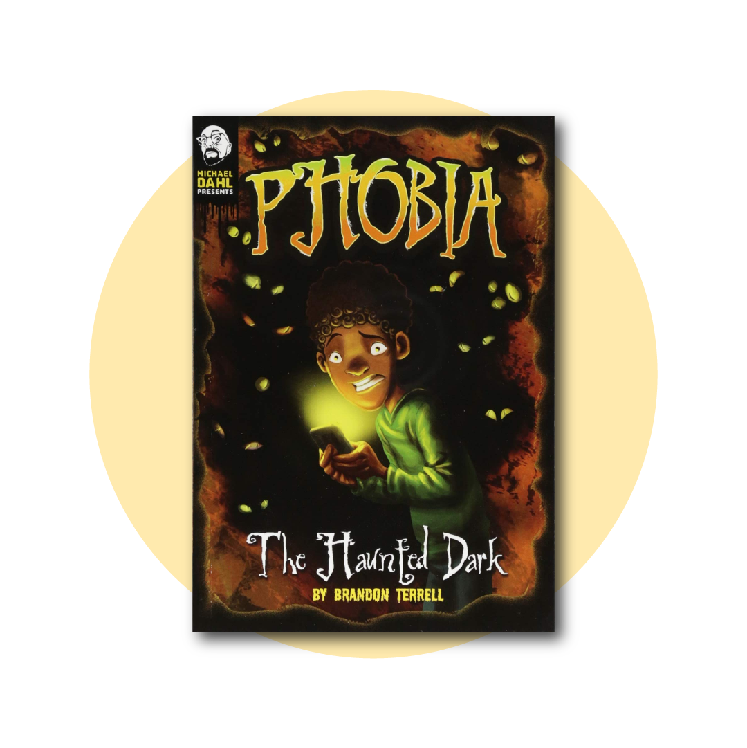 Phobia: The Haunted Dark: A Tale of Terror